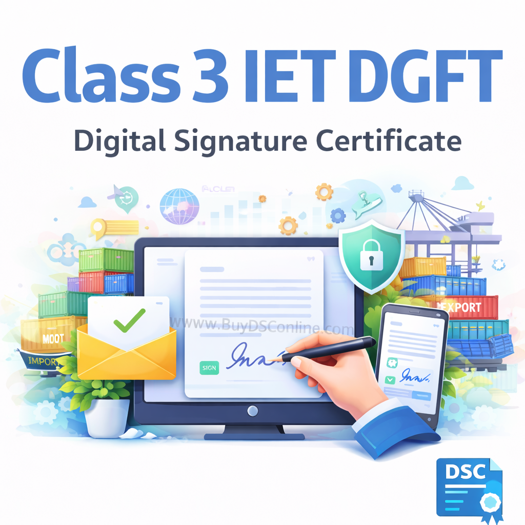 Class 3 Sign IET, DGFT Digital Signature