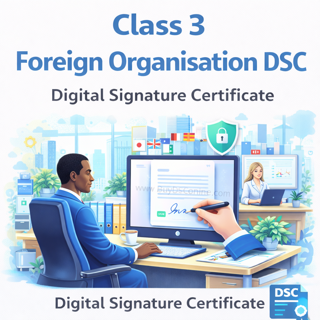 Foreign National Class 3 Digital Signature
