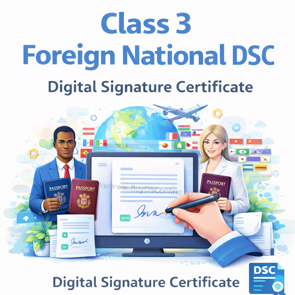 Foreign National, Class 3 Signing Digital Signature